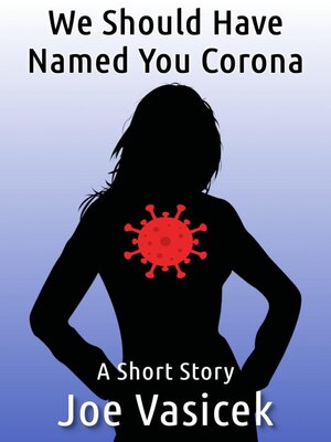 cover image of We Should Have Named You Corona
